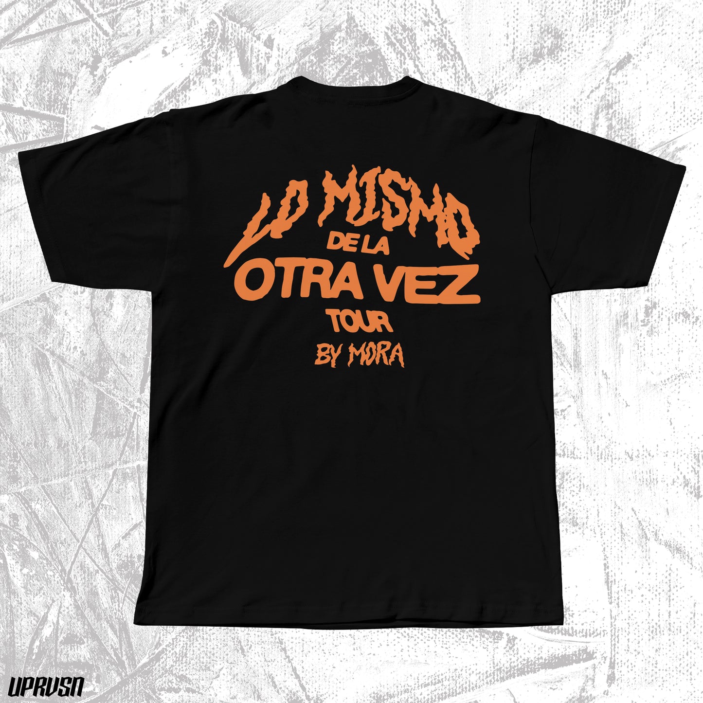 PLAYERA LO MISMO DE LA OTRA VEZ BY MORA